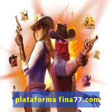 plataforma fina77.com